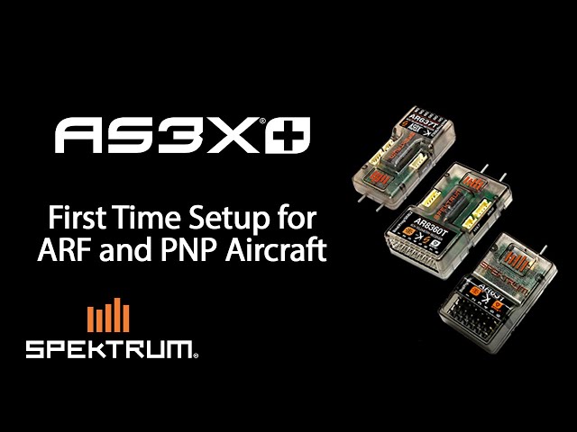 AS3X+ First Time Setup for ARF and PNP Aircraft